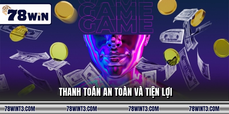 Thanh toán an toàn và tiện lợi